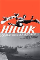 Hawk: Occupation, skateboarder