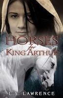 Horses for King Arthur