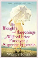 The thoughts and happenings of Wilfred Price purveyor of Superior Funerals